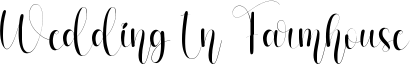 Wedding In Farmhouse Font