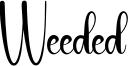 Weeded Font