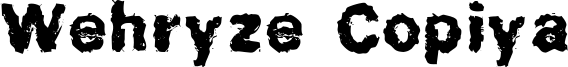 Wehryze Copiya Font