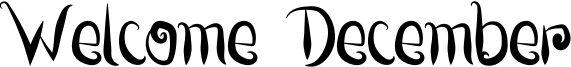 Welcome December Font