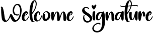 Welcome Signature Font