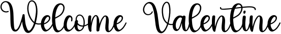 Welcome Valentine Font