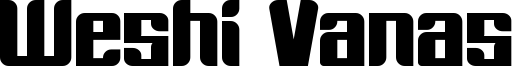 Weshi Vanas Font