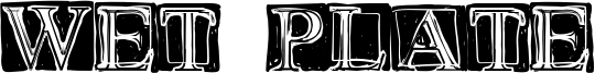 Wet Plate Font