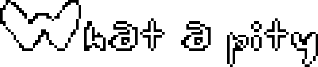 what_a_pity.ttf