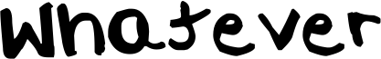 Whatever Font