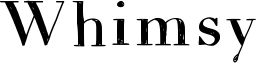 Whimsy Font
