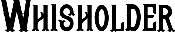 Whisholder Font