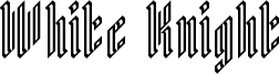 White Knight Font