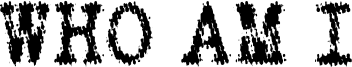Who Am I Font