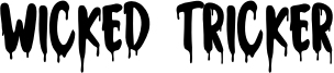 Wicked Tricker Font