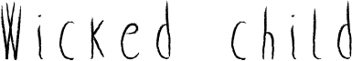 Wicked child Font