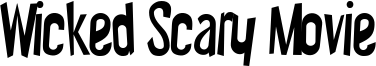 Wicked Scary Movie Font