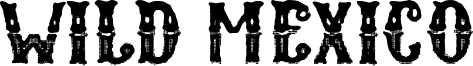 Wild Mexico Font