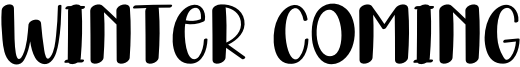 Winter Coming Font