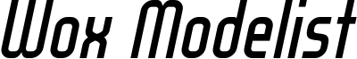 WOX_Modelist_Italic_demo.otf