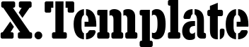 X.Template Font