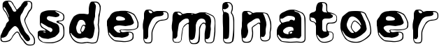 Xsderminatoer Font