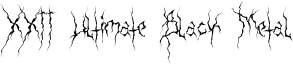 XXII Ultimate Black Metal Font