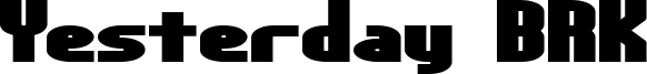 Yesterday BRK Font