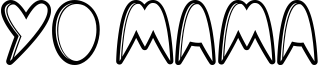 Yo mama Font