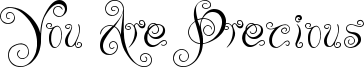 You Are Precious Font