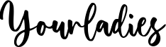 Yourladies Font