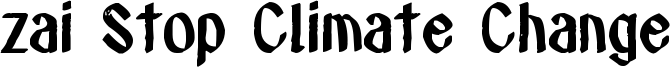 zai Stop Climate Change Font