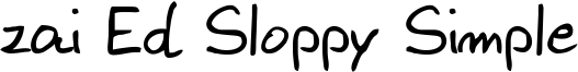 zai Ed Sloppy Simple Font