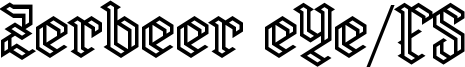 Zerbeer eYe/FS Font