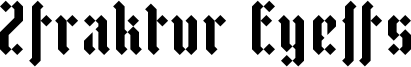 Zfraktur Eye/fs Font