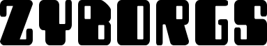 zyborgsbold.ttf