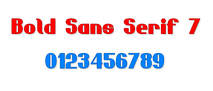 Bold Sans Serif 7