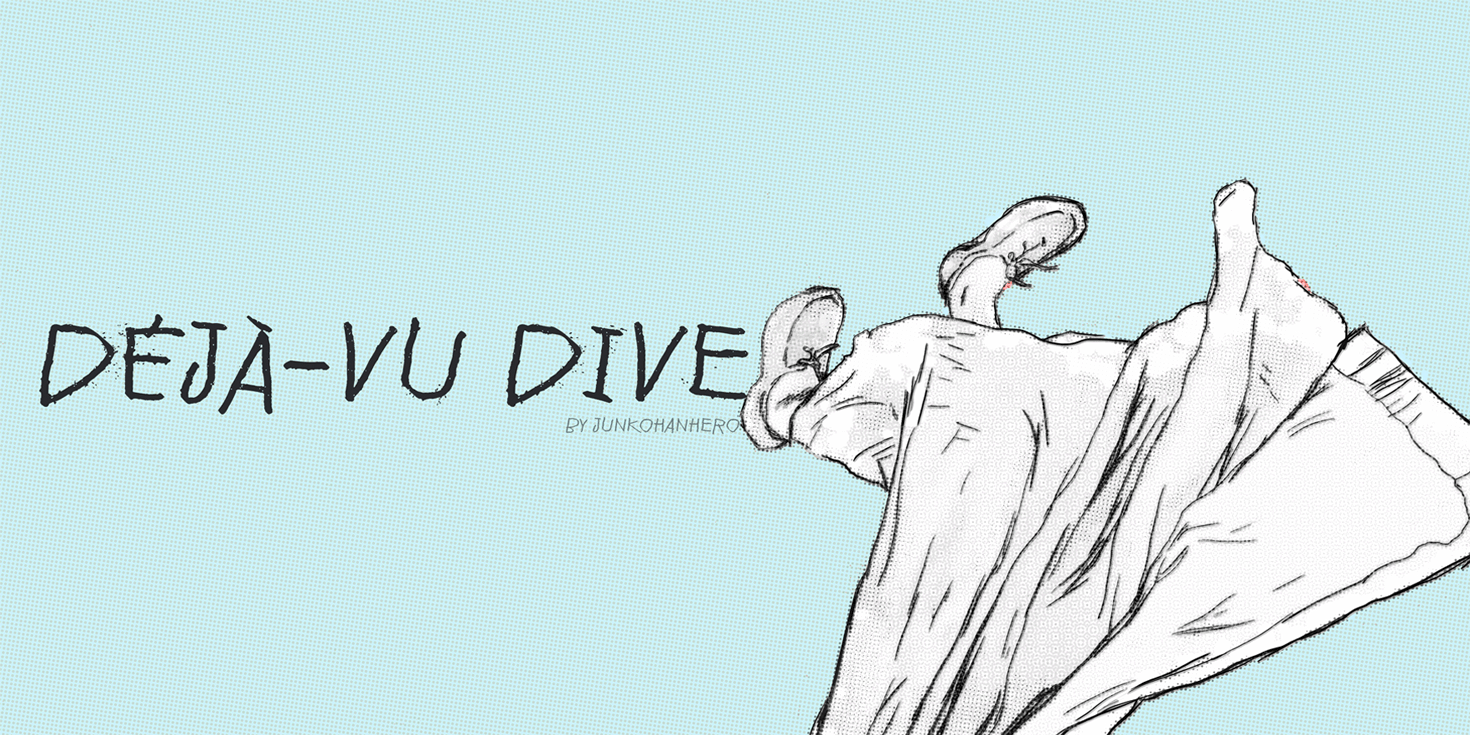 Déjà-vu dive
