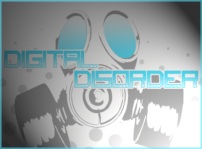 Digital Disorder