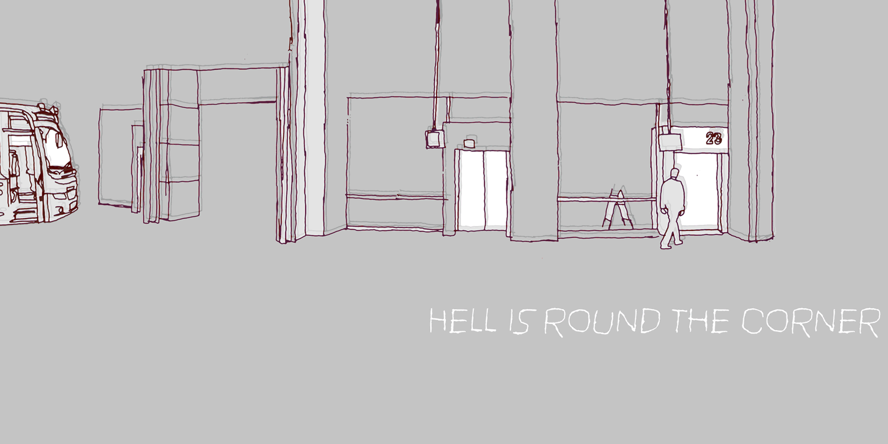 Hell is round the corner