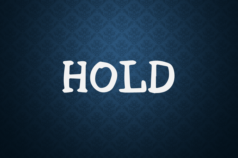 Hold