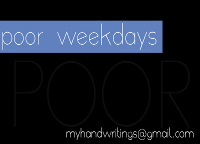 Poor Weekdays