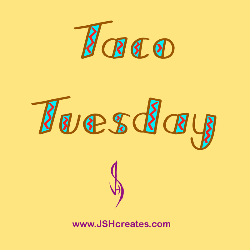 Taco Tuesday