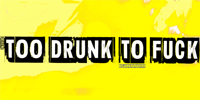 Too drunk to fuck