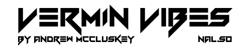 Vermin Vibes