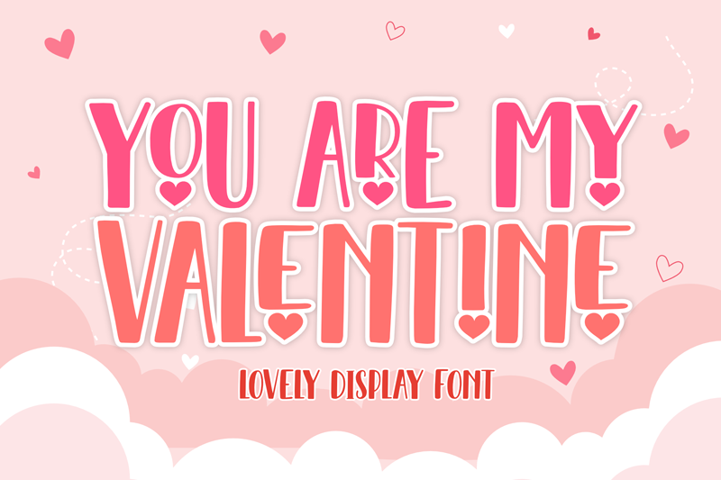 You Are My Valentine